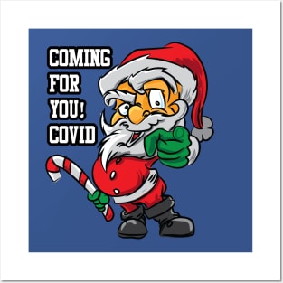 Santa is coming for you Covid Posters and Art